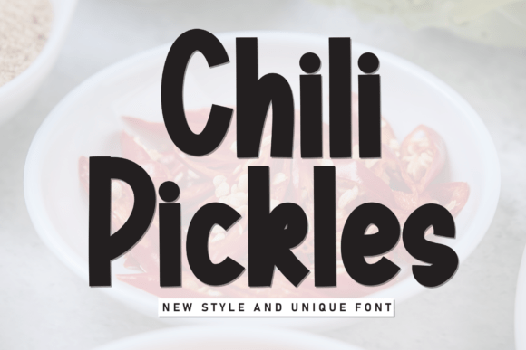 Chili Pickles: A Bold Font for Crafters and Creators