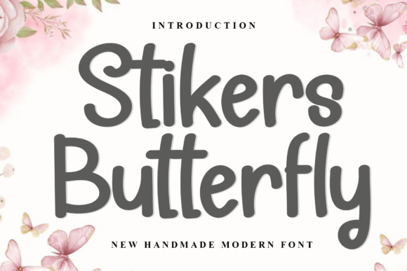 Stikers Butterfly: A Modern, Handmade Font for Editorial Charm