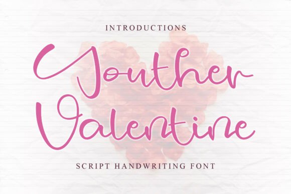 Youther Valentine: A Charming Script Font for Engaging Campaigns
